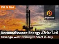KAVANGO RESOURCES ORD 0.1P - ReconAfrica closes upsized C$19M offering to fund drilling at Kavango West 1X Well in Namibia
