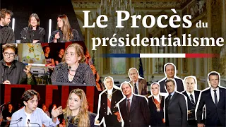 Le présidentialisme au banc des accusés (Festival Mediapart 2025)