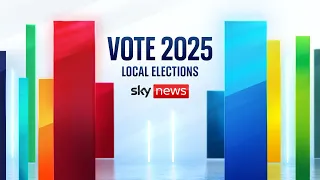 2025 Local elections special programme | Results, analysis and reaction from Sky News