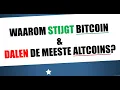 WAAROM BITCOIN STIJGT EN ALTCOINS DALEN