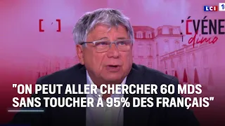 Économies/budget : &quot;On peut aller chercher 60 milliards d&#39;euros sans toucher à 95% des Français&quot;｜LCI