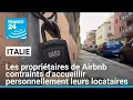 En Italie, les propriétaires de Airbnb contraints d'accueillir personnellement leurs locataires