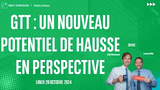 GTT GTT : un nouveau potentiel de hausse en perspective - 100% Marchés - 28/10/2024