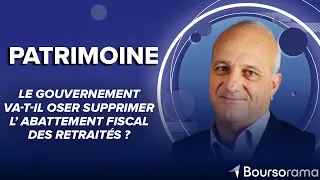 Le gouvernement va-t-il oser supprimer l’abattement fiscal des retraités ?
