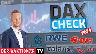 PVA TEPLA AG O.N. DAX-Check LIVE: E.ON, Evotec, PVA TePla, RWE, Talanx, ThyssenKrupp, TUI im Fokus