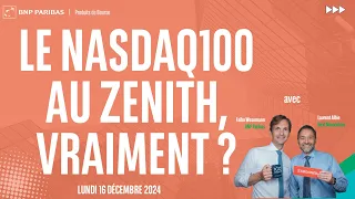 NASDAQ100 INDEX Le NASDAQ100 au ZÉNITH, vraiment ? - 100% Marchés - soir - 16/12/2024