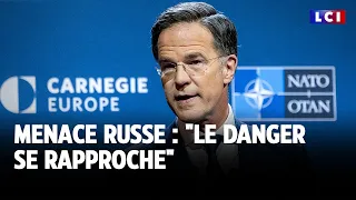 Menace russe : &quot;le danger se rapproche&quot;｜LCI