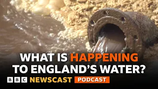 What is happening to England&#39;s water? | BBC Newscast