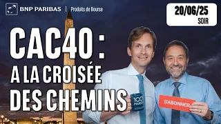 CAC40 INDEX CAC40 : A la croisée des chemins - 100% Marches - #20s