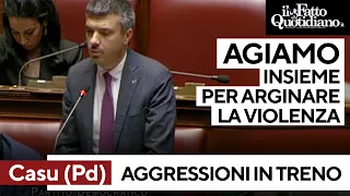 Casu (Pd): &quot;Contro le aggressioni in treno dobbiamo agire insieme&quot;