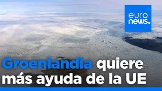 Groenlandia presiona a la UE para que invierta más en medio del creciente interés de EE.UU.