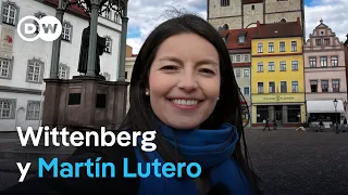 Wittenberg: la ciudad que vio nacer el protestantismo