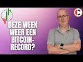 Gaan we deze week ALWEER een Bitcoin-record meemaken?