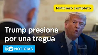 🔴 DW Noticias 7 de julio: Trump intenta convencer a Netanyahu de un alto el fuego en Gaza