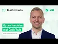 TWS Masterclass Deel 2: Opties Handelen met Optie Tools