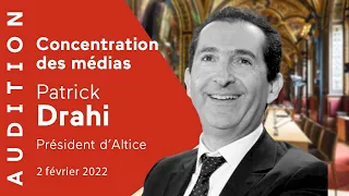 ALTICE S A UNSP/ADR Concentration des médias : Patrick Drahi (Altice) devant la commission d&#39;enquête du Sénat