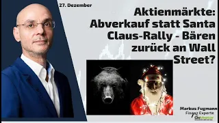 DOW JONES INDUSTRIAL AVERAGE Aktienmärkte: Abverkauf statt Santa Claus-Rally - Bären zurück an Wall Street? Marktgeflüster Teil2