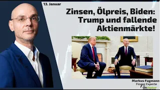 Zinsen, Ölpreis, Biden: Trump und fallende Aktienmärkte! Marktgeflüster Teil 2