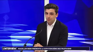 L&#39;interview - Gestion de Fortune : Magellim Reim présente la SCPI foncière des praticiens