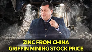 GRIFFIN MINING LIMITED ORD USD 0.01 Griffin Mining - China&#39;s Largest Zinc Producer Turns Up The Heat! Increasing Profit And Growth