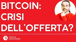 BITCOIN E&#39; in arrivo una crisi dell&#39;offerta su Bitcoin? Forse sì...
