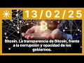 Bitcoin. La transparencia de Bitcoin, frente a la corrupción y opacidad de los gobiernos.