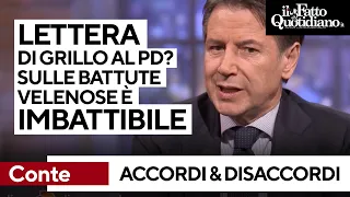 Conte sul Nove: &quot;La lettera mandata da Grillo al Pd? Sulle battute velenose è imbattibile&quot;