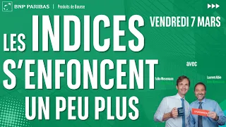 Les indices s&#39;enfoncent un peu plus - 100% Marchés - matin - 07/03/2025