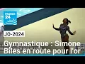 SIMONE - JO-2024 / Gymnastique : Simone Biles en route pour l'or • FRANCE 24