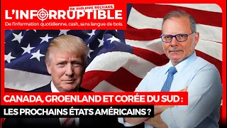 Canada, Groenland et Corée du Sud : les prochains États américains ?