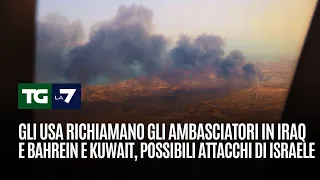 Gli USA richiamano gli ambasciatori in Iraq e Bahrein e Quwait, possibili attacchi di Israele