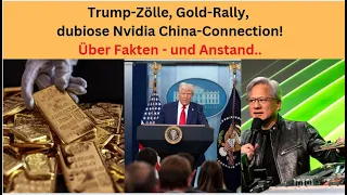 NVIDIA CORP. Trump-Zölle, Gold-Rally, dubiose Nvidia China-Connection! Marktgeflüster Teil 1