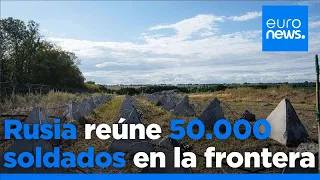Rusia reúne 50.000 soldados en la zona fronteriza cerca de Sumy, según Zelenski