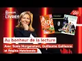 Au bonheur de la lecture avec Susie Morgenstern, Guillaume Gallienne et Régine Hatchondo