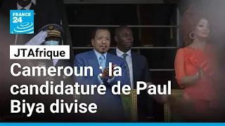 Cameroun : la candidature de Paul Biya divise • FRANCE 24