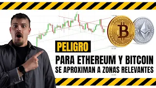 BITCOIN BITCOIN Y ETHEREUM EN PELIGRO | LAS CRIPTOMONEDAS SE ACERCAN A ZONAS RELEVANTES DE COTIZACIÓN