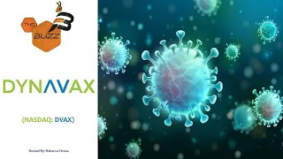 DYNAVAX TECHNOLOGIES “The Buzz&#39;&#39; Show: Dynavax Technologies Corp (NASDAQ: DVAX) Positive Clover Covid-19 Trial Data