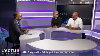 ABL DIAGNOSTICS ABL Diagnostics fait le point sur son activité