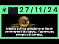 Brasil se plantea también tener Bitcoin como reserva estratégica. Y pone como ejemplo a El Salvador.