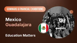 XM.COM - 2024 - Mexico Seminar - Guadalajara - Education Matters