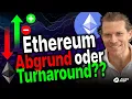 Ethereum vor dem Abgrund! Kommt jetzt der Turnaround?