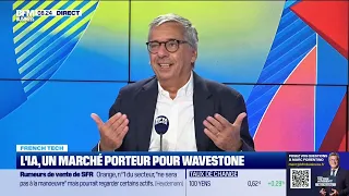 WAVESTONE French Tech : L&#39;IA, un marché porteur pour Wavestone