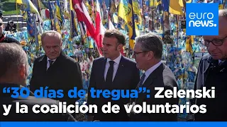 Coalición de voluntarios: el cuarteto europeo exige una tregua de 30 días a Moscú