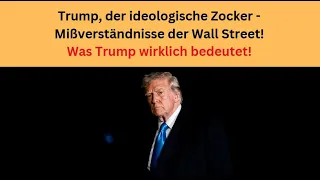 DOW JONES INDUSTRIAL AVERAGE Trump, der ideologische Zocker - Mißverständnisse der Wall Street! Marktgeflüster Teil 1