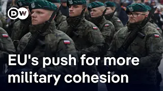 Why military integration is a struggle for EU states | DW News