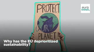 Why has the EU deprioritized sustainability?: Euroviews from Chloé Mikolajczak