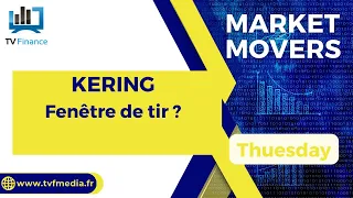 KERING KERING : Fenêtre de tir ?