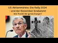 US-Aktienmärkte: Die Rally 2024 - und der Dezember-Grabstein! Videoausblick