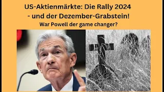 RALLY US-Aktienmärkte: Die Rally 2024 - und der Dezember-Grabstein! Videoausblick