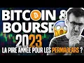 BITCOIN & BOURSE : 2023, la pire année pour les PermaBears ?